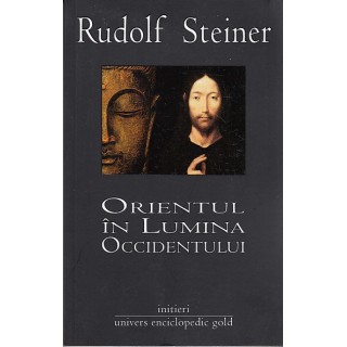 Orientul in lumina Occidentului - Rudolf Steiner