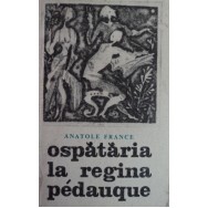 Ospataria La regina pedauque - Anatole France