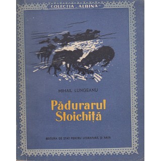 Padurarul Stoichita - Mihail Lungeanu