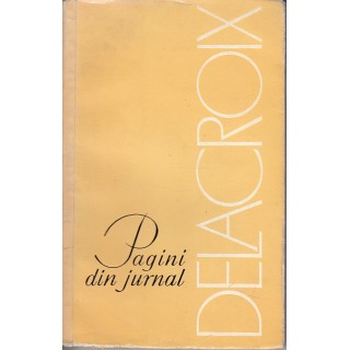 Pagini din jurnal - Delacroix