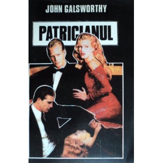 Patricianul - John Galsworthy