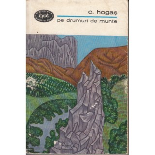 Pe drumuri de munte - C. Hogas