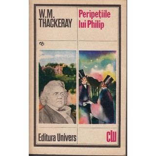 Peripetiile lui Philip - W. M. Thackeray