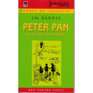 Peter Pan in Gradina Kensington - J. M. Barrie