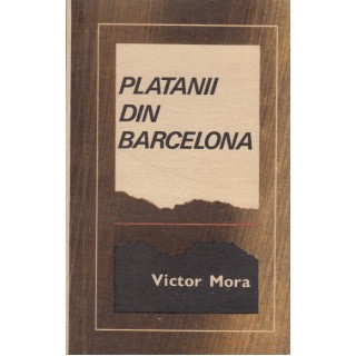 Platanii din Barcelona - Victor Mora