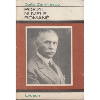 Poezii, nuvele, romane - Duiliu Zamfirescu