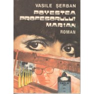 Povestea profesorului Marian - Vasile Serban