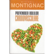 Prevenirea bolilor cardiovasculare - Michel Montignac