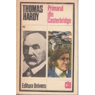 Primarul din Casterbridge - Thomas Hardy