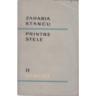 Printre stele, Descult vol. II - Zaharia Stancu