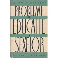 Probleme de educatie e sexelor - Rudolf Neubert