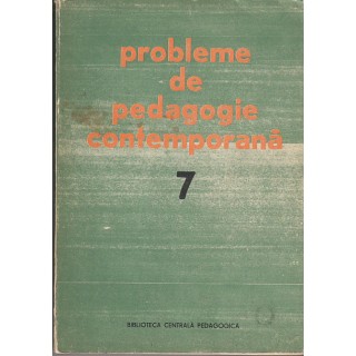 Probleme de pedagogie contemporana, 7 - Colectiv