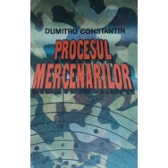 Procesul mercenarilor - Dumitru Constantin