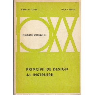 Principii de design al instruirii - Robert M. Gagne, Leslie J. Briggs