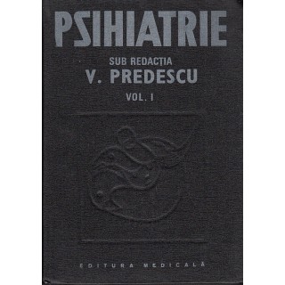 Psihiatrie, vol. I - V. Predescu