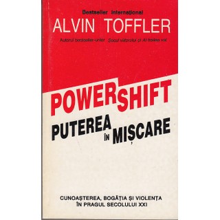 Puterea in miscare - Alvin Toffler