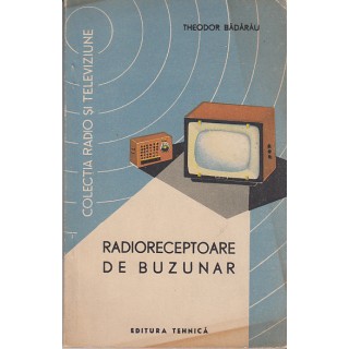 Radioreceptoare de buzunar - Theodor Badarau