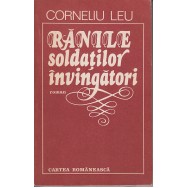 Ranile soldatilor invingatori - Corneliu Leu