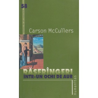 Rasfrineri intr-un ochi de aur - Carson McCullers