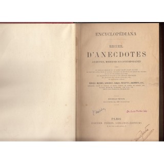 Encyclopediana, recueil d'anecdotes anciennes, modernes et contemporaines - *