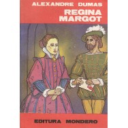 Regina Margot, vol. I, II, III - Alexandre Dumas