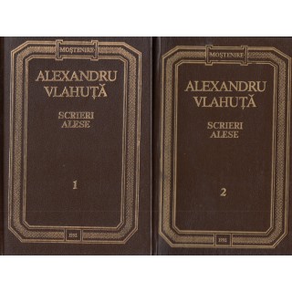 Scrieri alese, vol. I, II - Alexandru Vlahuta