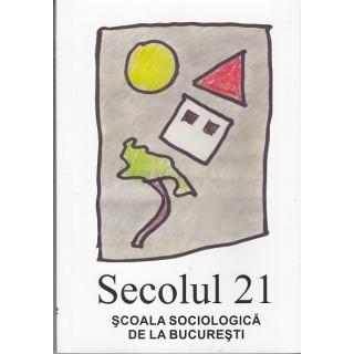 Secolul 21, scoala sociologica de la Bucuresti - Colectiv
