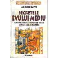 Secretele evului mediu - Ludovico Gatto