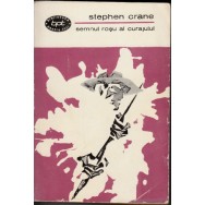 Semnul rosu al curajului - Stephen Crane