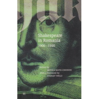 Shakespeare in Romania 1900-1950 - Moica Matei-Chesnoiu