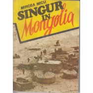 Singur in Mongolia - Mircea Micu