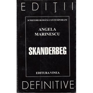 Skanderbeg - Angela Marinescu