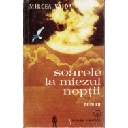 Soarele la miezul noptii (semnat de autor) - Mircea Vaida