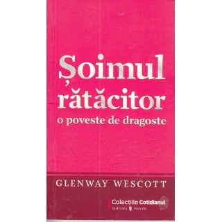 Soimul ratacitor - Glenway Wescott