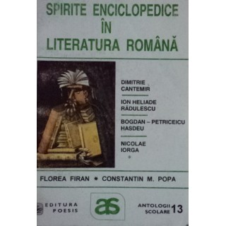 Spirite enciclopedice in literatura romana, vol. I, II - Florea Firan, Constantin M. Popa