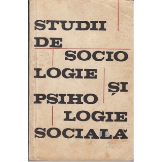 Studii de sociologie si psihologie sociala - *