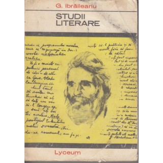 Studii literare (Lyceum) - G. Ibraileanu
