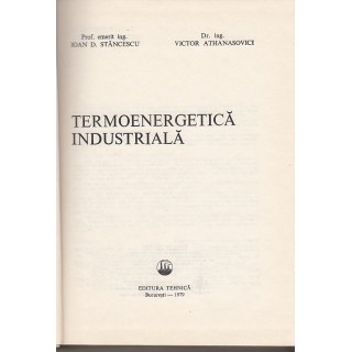 Termoenergetica industriala - Ioan D. Stancescu, Victor Athanasovici