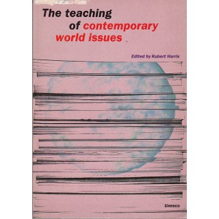 The teaching of contemporary world issues - *