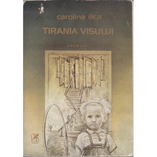 Tirania visului - Carolina Ilica