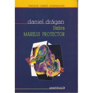 Umbra marelui protector - Daniel Dragan