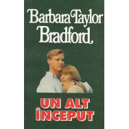 Un alt inceput - Barbara taylor Bradford