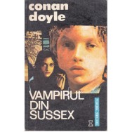 Vampirul din Sussex - Arthur Conan Doyle