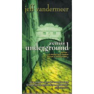 Veniss underground - Jeff Vandermeer