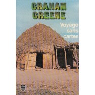 Voyage sans cartes - Graham Greene
