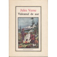 Vulcanul de aur - Jules Verne