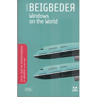 Windows on the world - Frederic Beigbeder