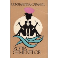 Zodia gemenelor (cu autograful autorului) - Constantina Caranfil
